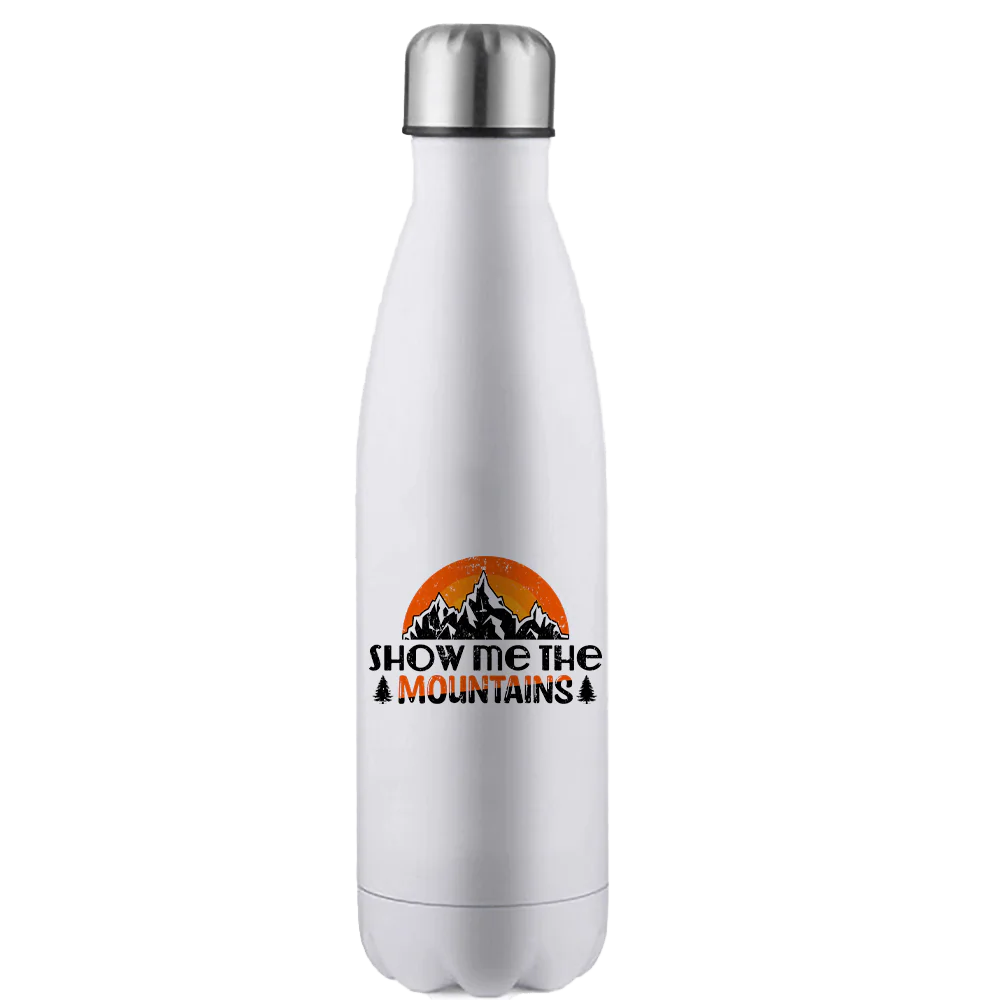 Hiking Show Me To The Mountains Stainless Steel Water Bottle