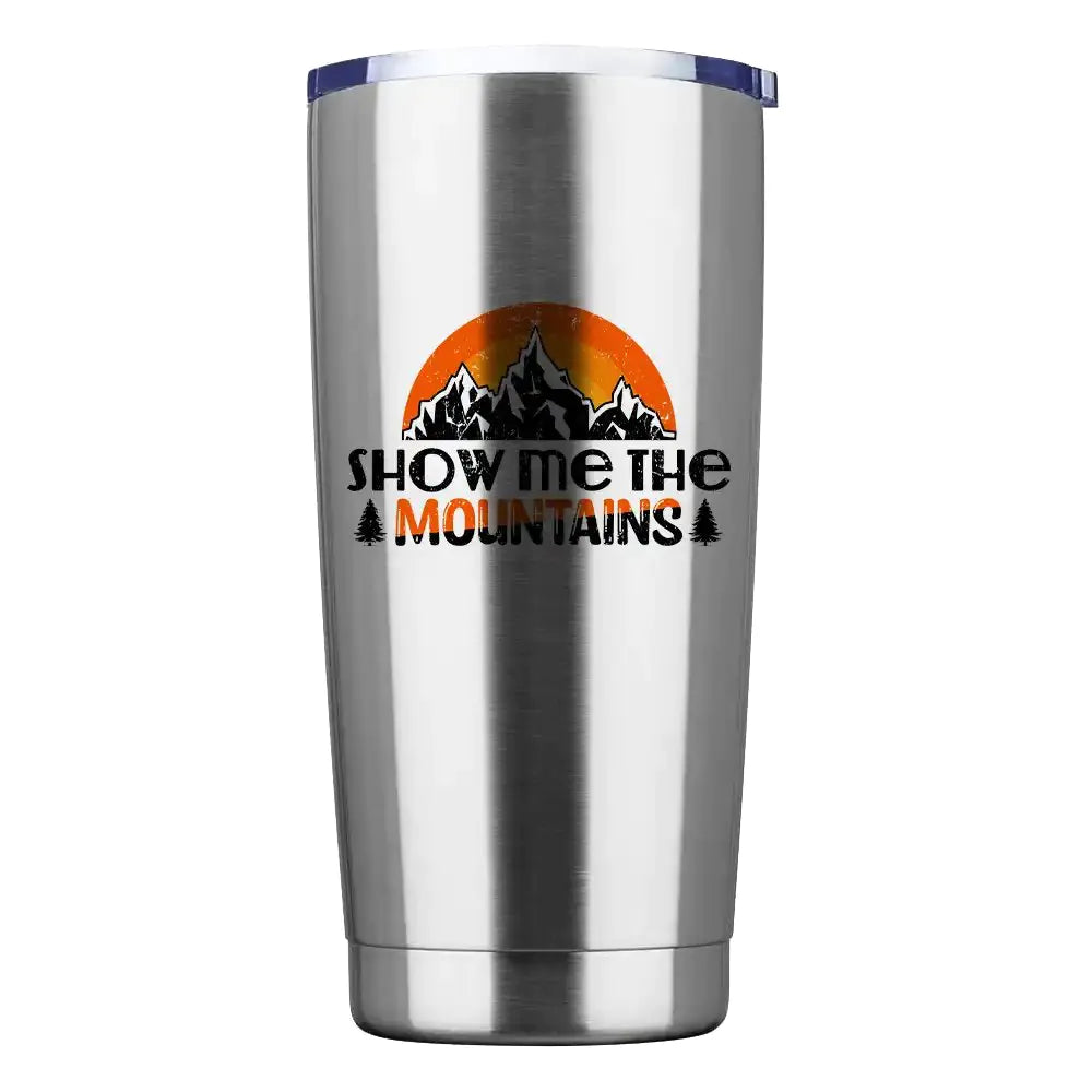 Hiking Show Me The Mountains 20oz Insulated Vacuum Sealed Tumbler